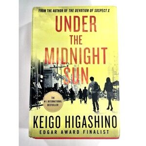 Under the Midnight Sun: A Novel by Keigo Higashino 2016 Hardcover